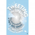 Book Review: Tweeting the Universe, by Marcus Chown & Govert Schilling