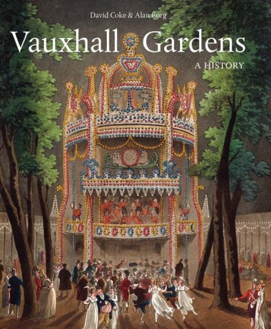 Vauxhall Gardens by David Coke and Alan Borg